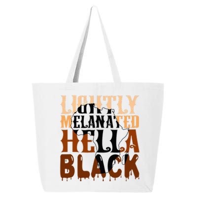 Lightly Melanated Hella Black History Melanin African Pride 25L Jumbo Tote