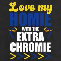 Love My Homie With The Extra Chrome Down Syndrome 7 Panel Mesh Trucker Snapback Hat