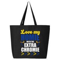 Love My Homie With The Extra Chrome Down Syndrome 25L Jumbo Tote