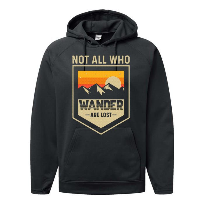 Lake Mountain Hiking Not All Those Who Wander Are Lost Performance Fleece Hoodie