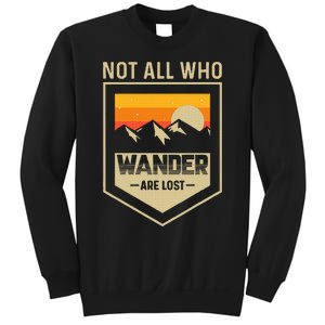 Lake Mountain Hiking Not All Those Who Wander Are Lost Sweatshirt