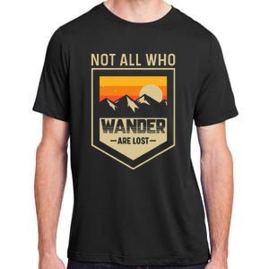 Lake Mountain Hiking Not All Those Who Wander Are Lost Adult ChromaSoft Performance T-Shirt