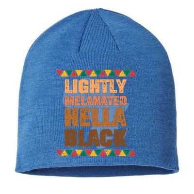 Lightly Melanated Hella Black Melanin Black History Month Gift Sustainable Beanie