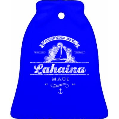 Lahaina Maui Hi Sailboat Cool Gift Vintage Nautical Tee Ceramic Bell Ornament