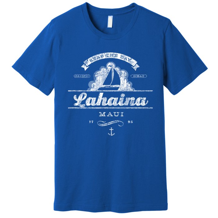 Lahaina Maui Hi Sailboat Cool Gift Vintage Nautical Tee Premium T-Shirt