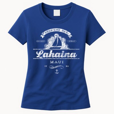 Lahaina Maui Hi Sailboat Cool Gift Vintage Nautical Tee Womens T-Shirt
