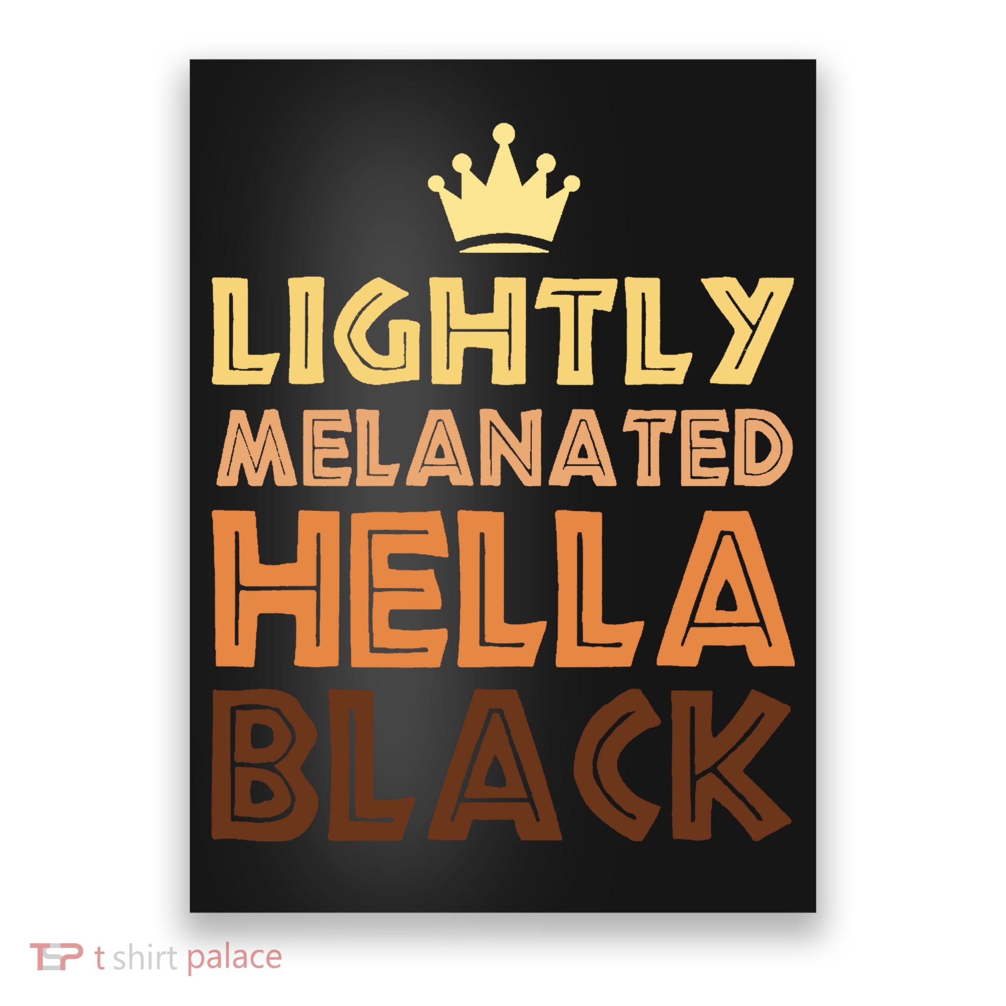 Lightly Melanated Hella Black Afro Queen African American Poster