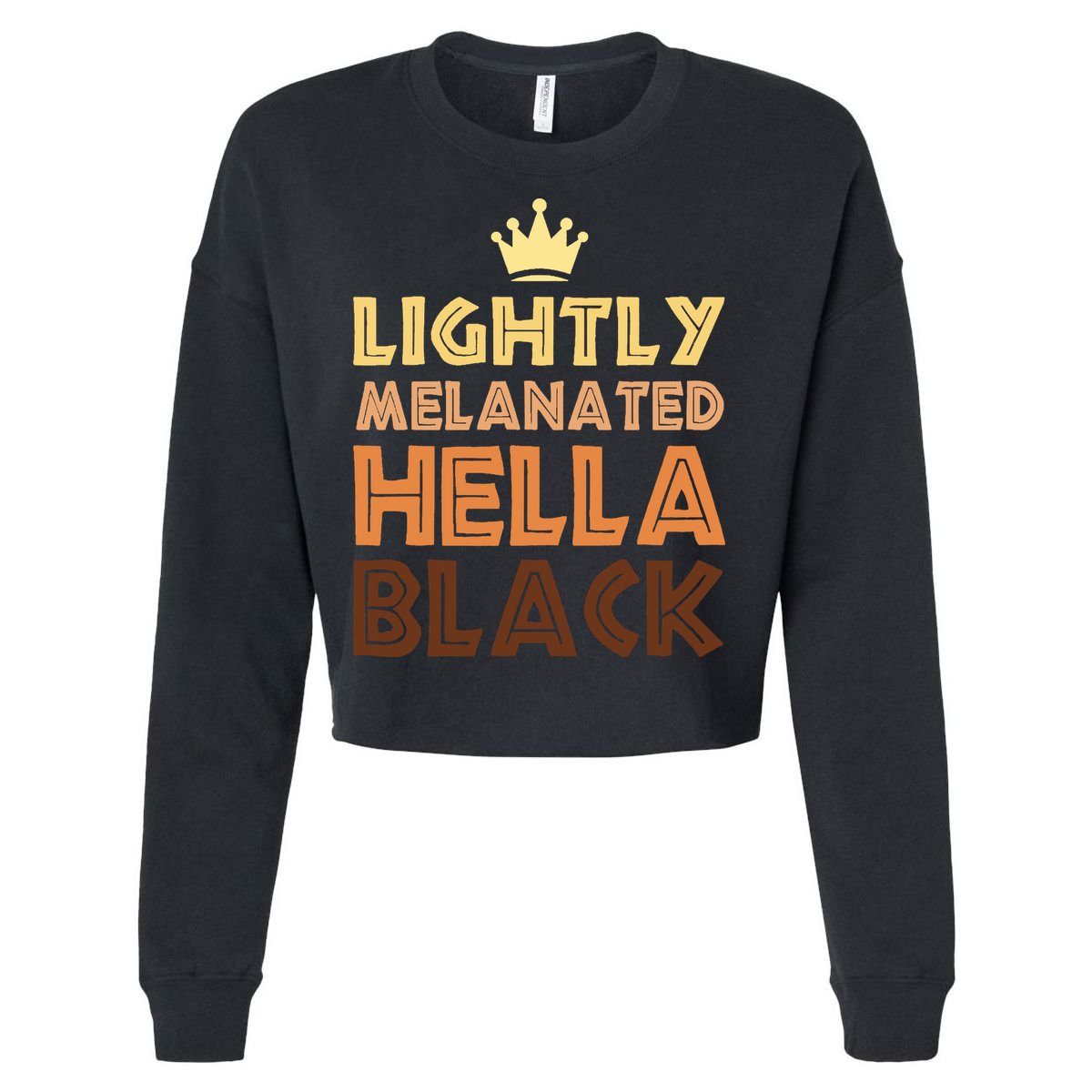 Lightly Melanated Hella Black Afro Queen African American Cropped Pullover Crew