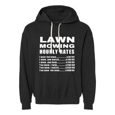 Lawn Mowing Hourly I Mow The Lawn Garment-Dyed Fleece Hoodie