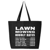 Lawn Mowing Hourly I Mow The Lawn 25L Jumbo Tote
