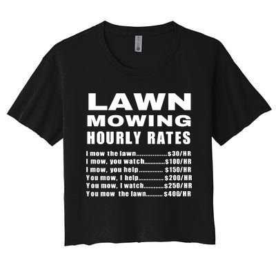 Lawn Mowing Hourly I Mow The Lawn Women's Crop Top Tee