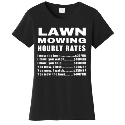 Lawn Mowing Hourly I Mow The Lawn Women's T-Shirt