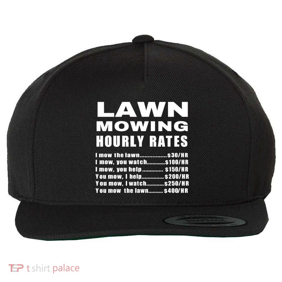 Lawn Mowing Hourly I Mow The Lawn Wool Snapback Cap