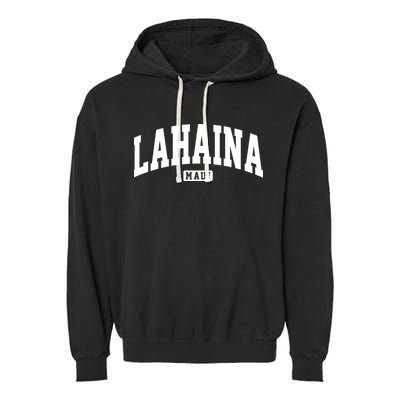 Lahaina Maui Hawaii Classic Vintage Garment-Dyed Fleece Hoodie