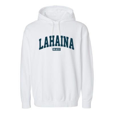 Lahaina Maui Hawaii Classic Vintage Garment-Dyed Fleece Hoodie