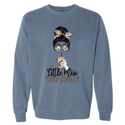 Little Miss Iced Coffee Messy Bun Cold Brew Coffee Quote Gift Garment-Dyed Sweatshirt