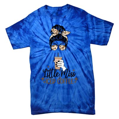 Little Miss Iced Coffee Messy Bun Cold Brew Coffee Quote Gift Tie-Dye T-Shirt