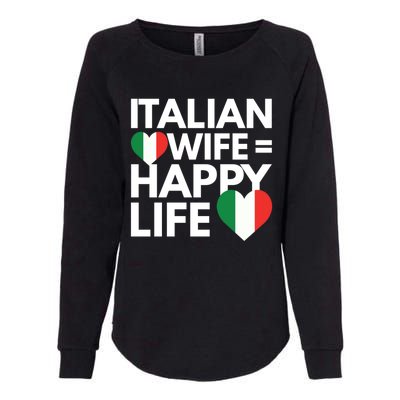 Love My Italian Wife Happy Italian Life Great Gift Womens California Wash Sweatshirt