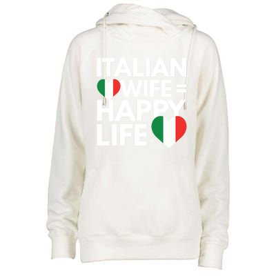 Love My Italian Wife Happy Italian Life Great Gift Womens Funnel Neck Pullover Hood