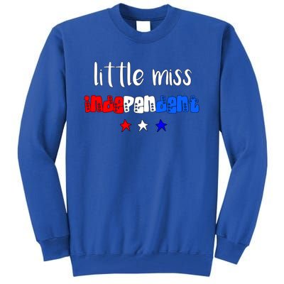 Little Miss Independent Cool Gift America Patriotic Gift Tall Sweatshirt