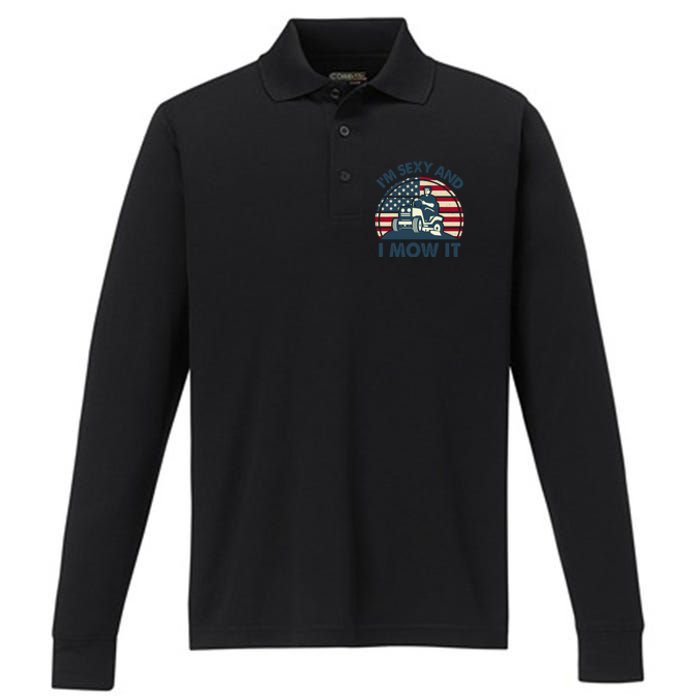 Lawn Mowing Im Sexy I Mow It Funny Mower Gardening Dad Performance Long Sleeve Polo