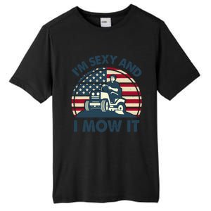 Lawn Mowing Im Sexy I Mow It Funny Mower Gardening Dad Tall Fusion ChromaSoft Performance T-Shirt