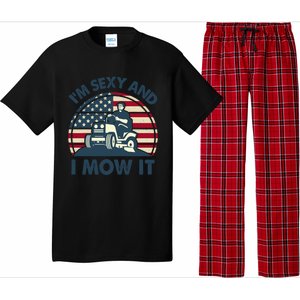 Lawn Mowing Im Sexy I Mow It Funny Mower Gardening Dad Pajama Set