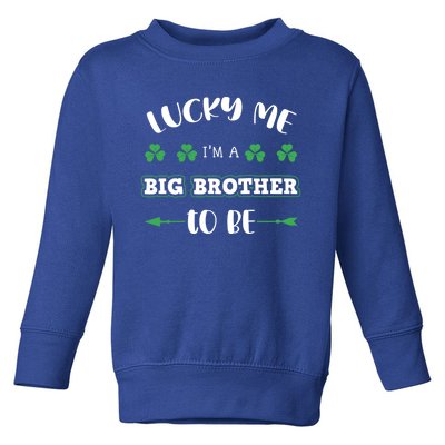 Lucky Me I'm A Big Brother To Be St Patrick's Day Gift Toddler Sweatshirt