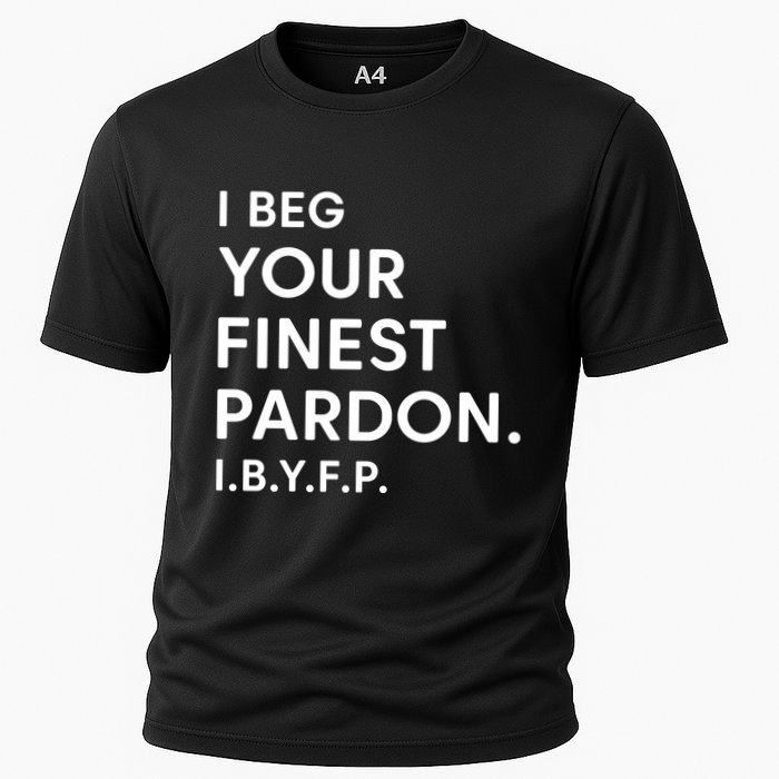 Landon Mauk I Beg Your Finest Pardon I.B.Y.F.P Cooling Performance Crew T-Shirt