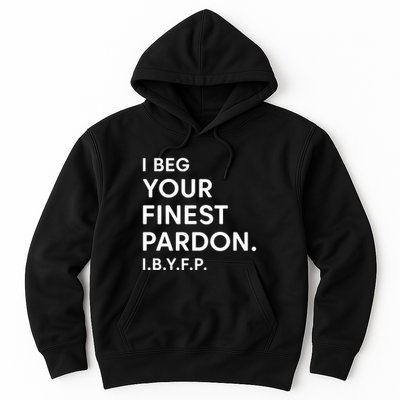 Landon Mauk I Beg Your Finest Pardon I.B.Y.F.P Hoodie