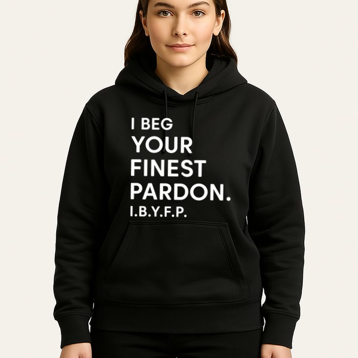 Landon Mauk I Beg Your Finest Pardon I.B.Y.F.P Hoodie