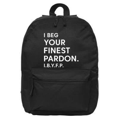 Landon Mauk I Beg Your Finest Pardon I.B.Y.F.P 16 in Basic Backpack