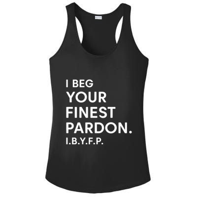 Landon Mauk I Beg Your Finest Pardon I.B.Y.F.P Ladies PosiCharge Competitor Racerback Tank