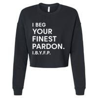 Landon Mauk I Beg Your Finest Pardon I.B.Y.F.P Cropped Pullover Crew