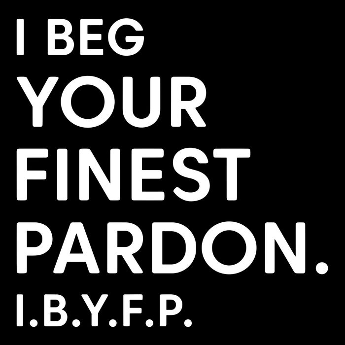 Landon Mauk I Beg Your Finest Pardon I.B.Y.F.P Short Acrylic Beanie