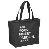 Landon Mauk I Beg Your Finest Pardon I.B.Y.F.P Zip Tote Bag