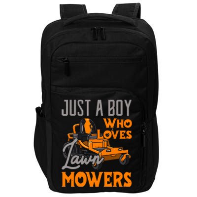 Lawn Mowing Just A Boy Who Loves Mowers Gardener Impact Tech Backpack