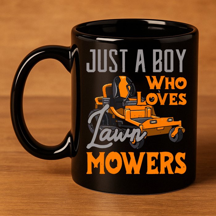 Lawn Mowing Just A Boy Who Loves Mowers Gardener 11oz C Handle Ceramic Mug