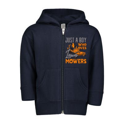 Lawn Mowing Just A Boy Who Loves Mowers Gardener Toddler Zip Fleece Hoodie