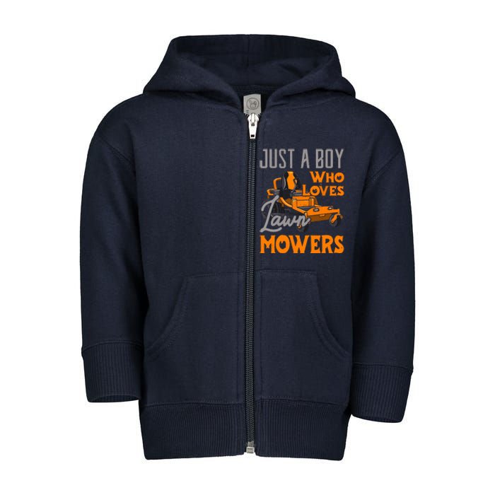 Lawn Mowing Just A Boy Who Loves Mowers Gardener Toddler Zip Fleece Hoodie