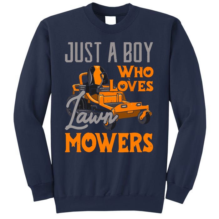 Lawn Mowing Just A Boy Who Loves Mowers Gardener Sweatshirt