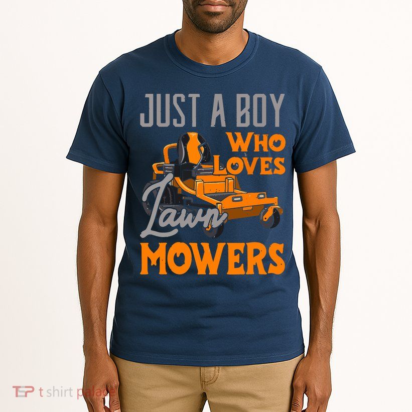 Lawn Mowing Just A Boy Who Loves Mowers Gardener Tall T-Shirt