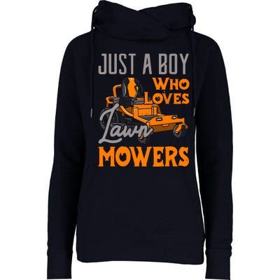 Lawn Mowing Just A Boy Who Loves Mowers Gardener Womens Funnel Neck Pullover Hood