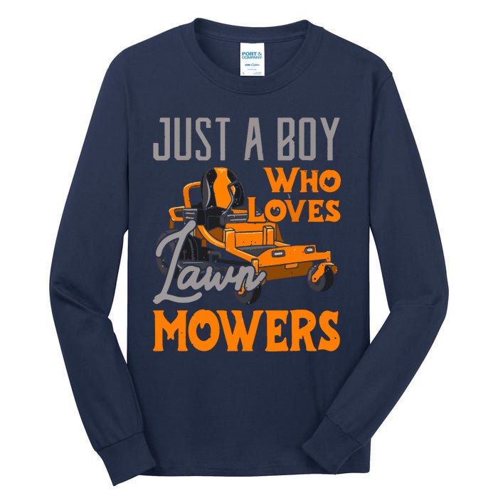 Lawn Mowing Just A Boy Who Loves Mowers Gardener Tall Long Sleeve T-Shirt