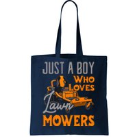 Lawn Mowing Just A Boy Who Loves Mowers Gardener Tote Bag