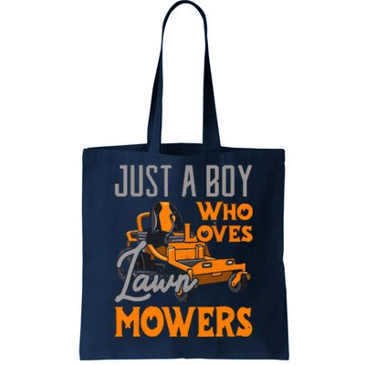 Lawn Mowing Just A Boy Who Loves Mowers Gardener Tote Bag