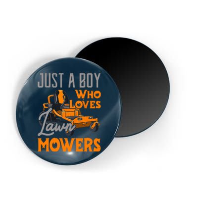 Lawn Mowing Just A Boy Who Loves Mowers Gardener Magnet