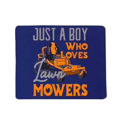 Lawn Mowing Just A Boy Who Loves Mowers Gardener Mousepad