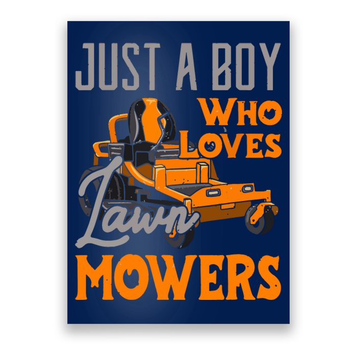 Lawn Mowing Just A Boy Who Loves Mowers Gardener Poster