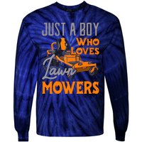 Lawn Mowing Just A Boy Who Loves Mowers Gardener Tie-Dye Long Sleeve Shirt